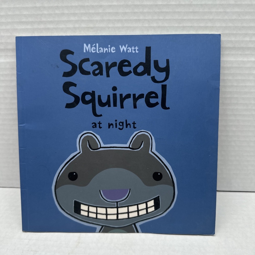 Scaredy Squirrel at Night by Watt, Melanie